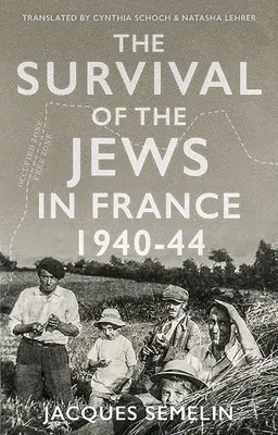 Przetrwanie Żydów we Francji, 1940-44 - The Survival of the Jews in France, 1940-44