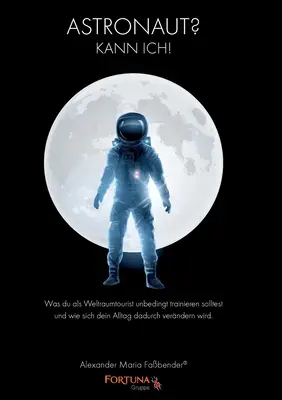 Astronauta: Kann ich! - Astronaut: Kann ich!