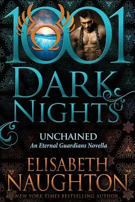 Unchained: Powieść o Wiecznych Strażnikach - Unchained: An Eternal Guardians Novella
