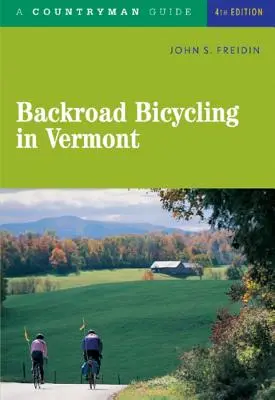 Rowerem po bezdrożach Vermont - Backroad Bicycling in Vermont