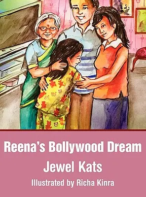 Bollywoodzki sen Reeny: Opowieść o wykorzystywaniu seksualnym - Reena's Bollywood Dream: A Story about Sexual Abuse