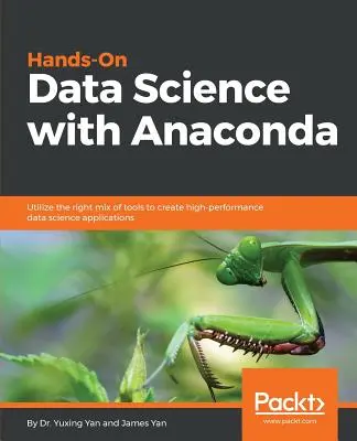 Praktyczna nauka o danych z Anacondą - Hands-On Data Science with Anaconda