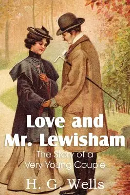 Miłość i pan Lewisham, historia bardzo młodej pary - Love and Mr. Lewisham, the Story of a Very Young Couple