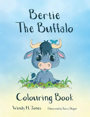 Kolorowanka Bertie the Buffalo - Bertie the Buffalo Colouring Book