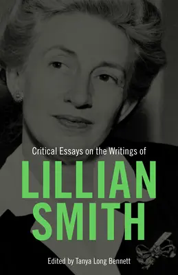 Eseje krytyczne na temat pism Lillian Smith - Critical Essays on the Writings of Lillian Smith