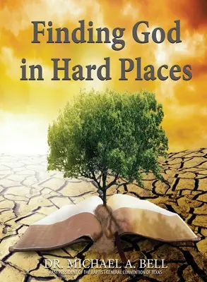 Znajdowanie Boga w trudnych miejscach - Finding God in Hard Places