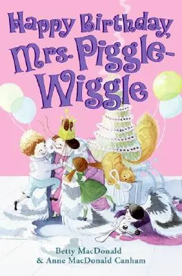 Wszystkiego najlepszego, pani Piggle-Wiggle - Happy Birthday, Mrs. Piggle-Wiggle