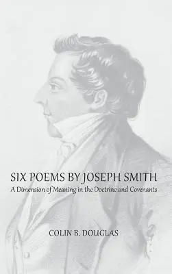 Sześć wierszy Josepha Smitha - Six Poems of Joseph Smith