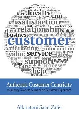Autentyczne zorientowanie na klienta - Authentic Customer Centricity