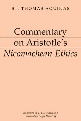 Komentarz do Etyki nikomachejskiej Arystotelesa - Commentary on Aristotle's Nicomachean Ethics