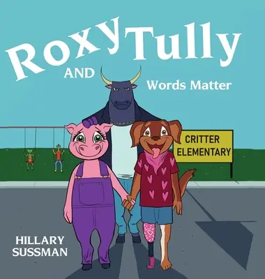 Roxy i Tully: Słowa mają znaczenie - Roxy and Tully: Words Matter