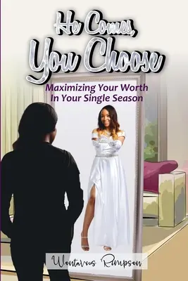 On przychodzi, ty wybierasz: Maksymalizacja wartości w pojedynczym sezonie - He Comes, You Choose: Maximizing Your Worth in Your Single Season