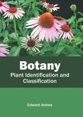 Botanika: Identyfikacja i klasyfikacja roślin - Botany: Plant Identification and Classification