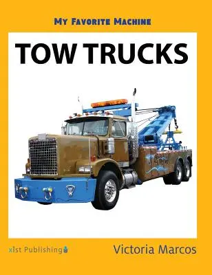 Moja ulubiona maszyna: Lawety - My Favorite Machine: Tow Trucks