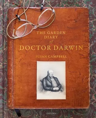 Pamiętnik ogrodowy doktora Darwina - The Garden Diary of Doctor Darwin