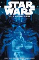 Gwiezdne wojny - pęknięta nadzieja - Star Wars - A Shattered Hope