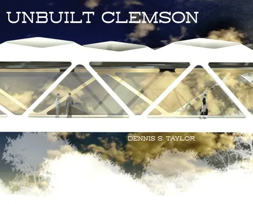 Niezbudowany Clemson - Unbuilt Clemson