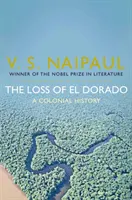 Utrata El Dorado - historia kolonialna - Loss of El Dorado - A Colonial History