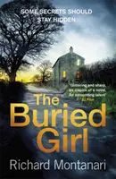 Buried Girl - Najbardziej mrożący krew w żyłach thriller psychologiczny, jaki przeczytasz w tym roku - Buried Girl - The most chilling psychological thriller you'll read all year
