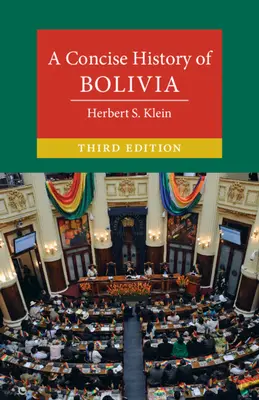 Zwięzła historia Boliwii - A Concise History of Bolivia