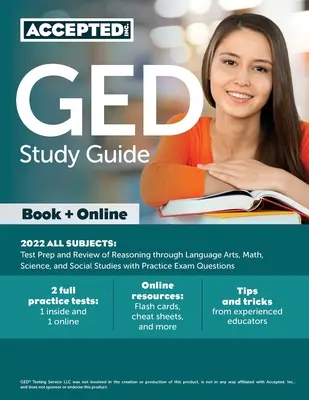 GED Study Guide 2022 Wszystkie przedmioty: Przygotowanie do testu i przegląd rozumowania poprzez sztukę językową, matematykę, nauki ścisłe i nauki społeczne z praktycznymi pytaniami egzaminacyjnymi - GED Study Guide 2022 All Subjects: Test Prep and Review of Reasoning through Language Arts, Math, Science, and Social Studies with Practice Exam Quest