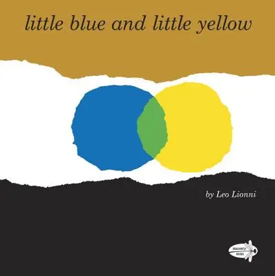 Mały niebieski i mały żółty - Little Blue and Little Yellow