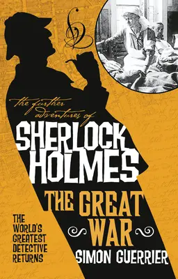 Dalsze przygody Sherlocka Holmesa - Wielka wojna - The Further Adventures of Sherlock Holmes - The Great War