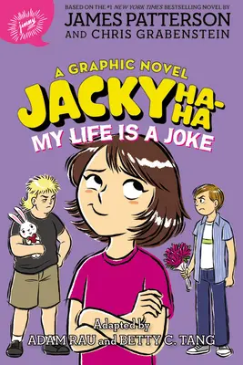 Jacky Ha-Ha: Moje życie to żart (powieść graficzna) - Jacky Ha-Ha: My Life Is a Joke (a Graphic Novel)