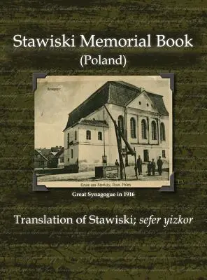 Księga Pamiątkowa Stawiski (Polska) - Tłumaczenie Stawiski; Sefer Yizkor - Stawiski Memorial Book (Poland) - Translation of Stawiski; Sefer Yizkor