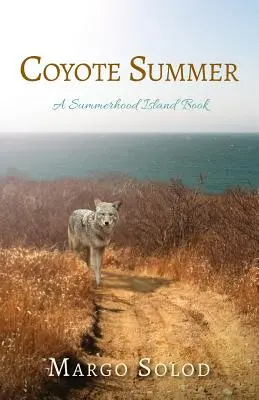 Coyote Summer: Książka z wyspy Summerhood - Coyote Summer: A Summerhood Island Book