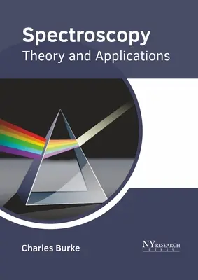 Spektroskopia: Teoria i zastosowania - Spectroscopy: Theory and Applications