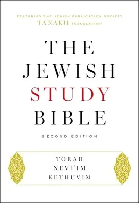 The Jewish Study Bible: Wydanie drugie - The Jewish Study Bible: Second Edition