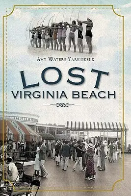 Zaginiona Virginia Beach - Lost Virginia Beach