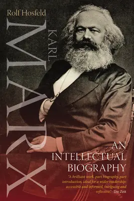 Karol Marks: Biografia intelektualna - Karl Marx: An Intellectual Biography