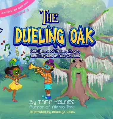 The Dueling Oak: 300 lat muzyki, magii i chaosu w Nowym Orleanie - The Dueling Oak: 300 Years of Music, Magic, and Mayhem in New Orleans