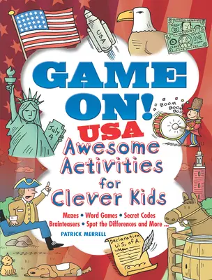 Game On! USA: Niesamowite zadania dla sprytnych dzieci - Game On! USA: Awesome Activities for Clever Kids