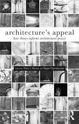 Apel architektury: Jak teoria wpływa na praktykę architektoniczną - Architecture's Appeal: How Theory Informs Architectural Praxis