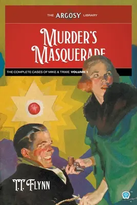 Mordercza maskarada: Kompletne przypadki Mike'a i Trixie, tom 1 - Murder's Masquerade: The Complete Cases of Mike & Trixie, Volume 1