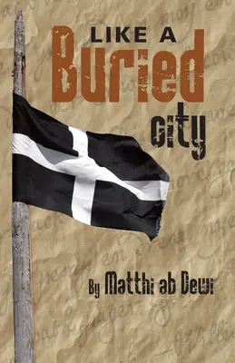 Jak pogrzebane miasto: Kepar ha Cyta Encledhys - Like a Buried City: Kepar ha Cyta Encledhys