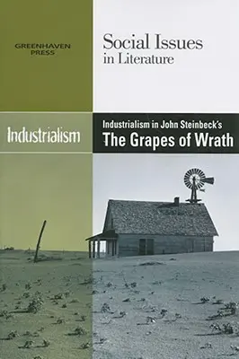 Industrializm w „Gronach gniewu” Johna Steinbecka - Industrialism in John Steinbeck's the Grapes of Wrath