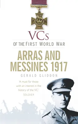 Vcs z pierwszej wojny światowej: Arras i Messines 1917 - Vcs of the First World War: Arras and Messines 1917