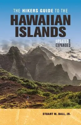 Przewodnik turystyczny po wyspach hawajskich: Zaktualizowany i rozszerzony - The Hikers Guide to the Hawaiian Islands: Updated and Expanded