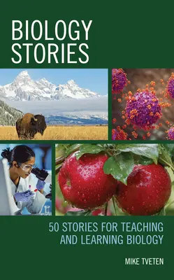 Biology Stories: 50 historii do nauczania i uczenia się biologii - Biology Stories: 50 Stories for Teaching and Learning Biology