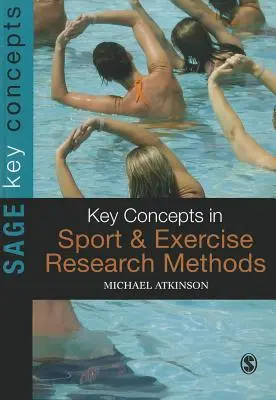 Kluczowe pojęcia w metodach badań nad sportem i wysiłkiem fizycznym - Key Concepts in Sport and Exercise Research Methods