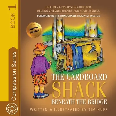 Kartonowy domek pod mostem: Pomaganie dzieciom zrozumieć bezdomność - The Cardboard Shack Beneath the Bridge: Helping Children Understand Homelessness