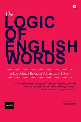 Logika angielskich słów - The Logic of English Words