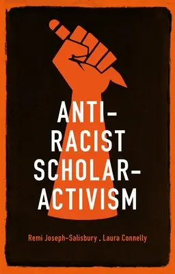 Antyrasistowski aktywizm naukowy - Anti-Racist Scholar-Activism