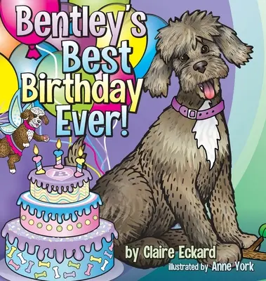 Najlepsze urodziny Bentleya w historii! - Bentley's Best Birthday EVER!