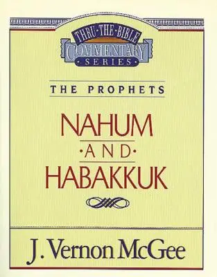 Przekłady Biblijne, tom 30: Prorocy (Nahum/Habakuk), 30 - Thru the Bible Vol. 30: The Prophets (Nahum/Habakkuk), 30