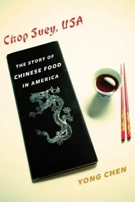 Chop Suey, USA: Historia chińskiego jedzenia w Ameryce - Chop Suey, USA: The Story of Chinese Food in America